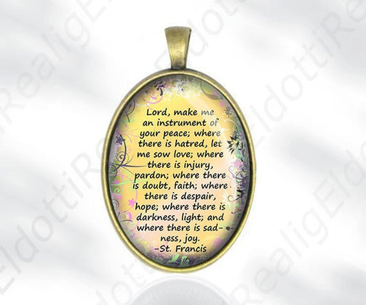 The Peace Prayer of Saint Francis: Lord, make me an instrument... Religious Prayer Catholic Medal Pendant / Charm Cabochon with Glass Dome