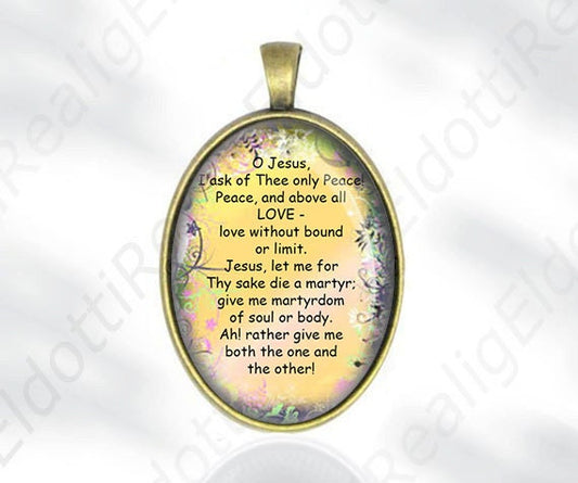 O Jesus, I ask of Thee only Peace Story of A Soul St. Therese de Lisieux Quote Christian Catholic Medal Pendant