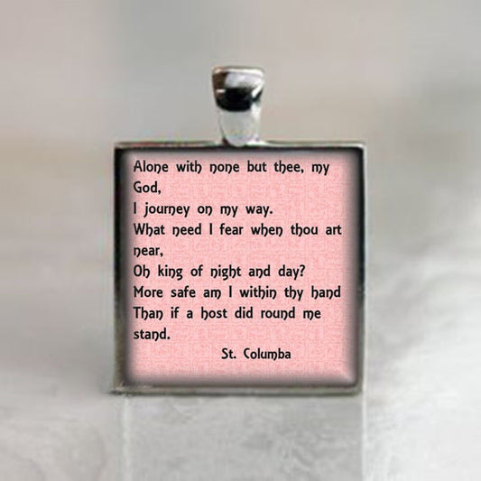 Alone with none but thee my God Prayer of St Columba - Christian Catholic Medal Silvertone Pendant