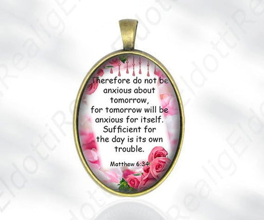 Therefore do not be anxious about tomorrow Matthew 6:34 Quote Short Prayer Religious Jewelry Catholic Medal Pendant Bronze