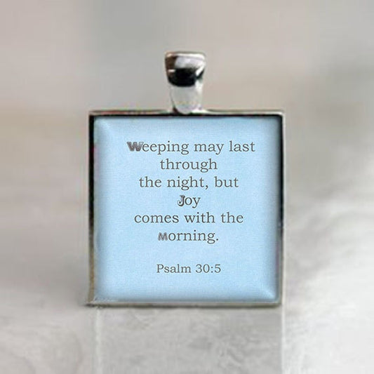 Psalm 30:5 Quote Weeping may last through the night Catholic Medal