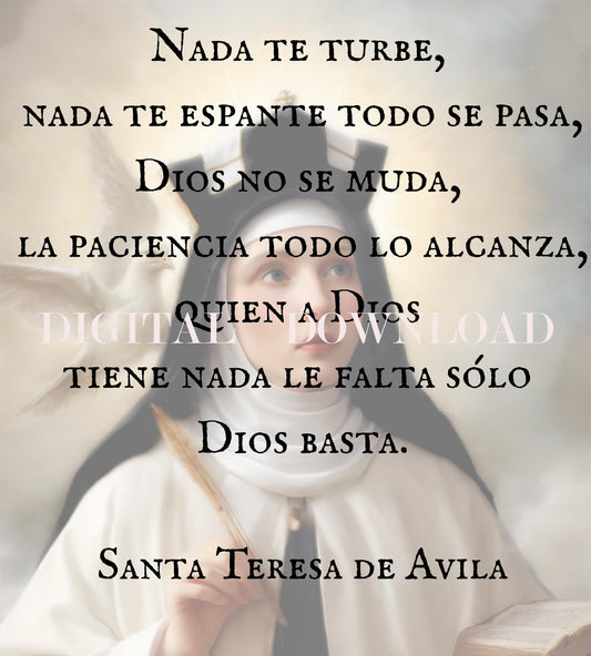 Saint Teresa of Avila quote in Spanish: Nada the turbe, nada te espante.. DIGITAL DOWNLOAD Religious Catholic Art Print Christian