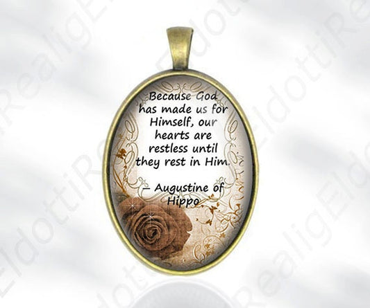 Because God has made St. Augustine of Hippo Quote Religious Catholic Medal Pendant / Charm Cabochon