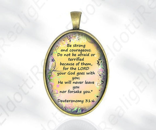 Be strong and courageous Deuteronomy Quote Religious Catholic Medal Pendant / Charm Oval Large