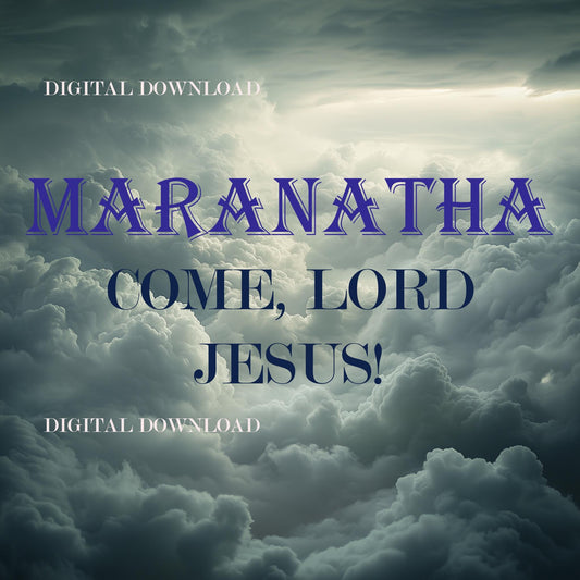 Maranatha! Come, Lord Jesus! Art Digital Image image 0